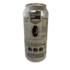 Pressure Drop, Understanding Whole Systems, New England IPA  0,44 l.  7,4%  BBF 26.10.22 - Best Of Beers